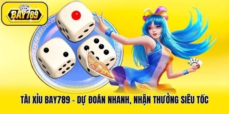Tài xỉu Bay789 – Dự đoán nhanh, thưởng hấp dẫn