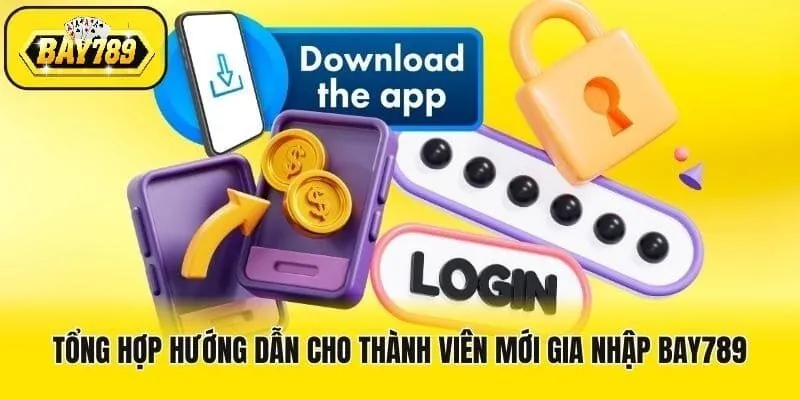 Hướng dẫn dành cho thành viên mới tại Bay789